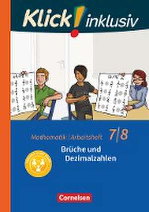 Klick! inklusiv 7./8. Schuljahr - Arbeitsheft 2 - Brüche und Dezimalzahlen de Elisabeth Jenert