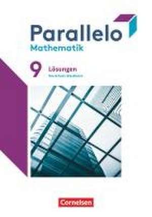 Parallelo 9. Schuljahr. Nordrhein-Westfalen - Lösungen zum Schülerbuch