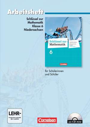 Schlüssel zur Mathematik 6. Schuljahr. Arbeitsheft mit eingelegten Lösungen und CD-ROM. Differenzierende Ausgabe Niedersachsen de Reinhold Koullen