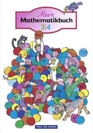 Mein Mathematikbuch 3/4. Sonderschule de Gerhard Bläser