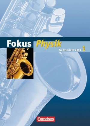 Fokus Physik 1. Schülerbuch. Gymnasium Hamburg und Bremen de Lutz-Helmut Schön