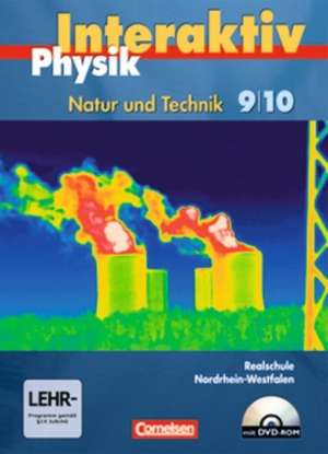 Physik interaktiv 9/10. Schülerbuch mit DVD-ROM. Realschule Nordrhein-Westfalen de Wilhelm Schröder