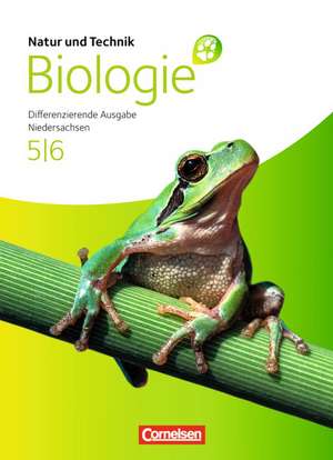 Natur und Technik: Biologie 5./6. Schuljahr Schülerbuch. Oberschule Niedersachsen de Monika Bartels-Eder