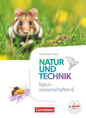 Natur und Technik - Naturwissenschaften 6. Schuljahr - Rheinland-Pfalz - Schülerbuch de Volker Abegg