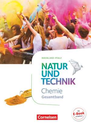 Natur und Technik - Chemie - Gesamtband - Schülerbuch - Rheinland-Pfalz de Barbara Barheine