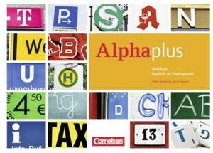 Alpha plus Basiskurs. Der Alphabetisierungskurs für multinationale Lerngruppen de Vecih Yasaner