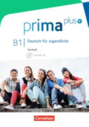 prima plus B1: Gesamtband - Testheft mit Audio-CD de Elisabeth Kunze