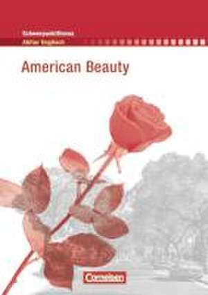 Schwerpunktthema Abitur Englisch: American Beauty de Karl-Walter Keppler