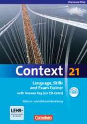 Context 21. Language, Skills and Exam Trainer. Rheinland-Pfalz de Mervyn Whittaker