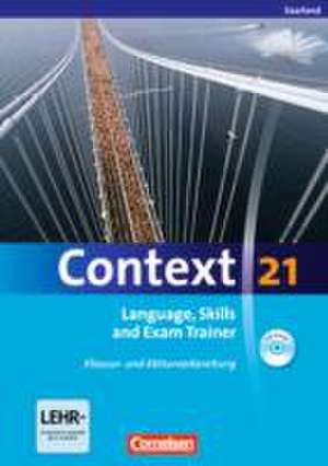 Context 21. Language, Skills and Exam Trainer - Klausur- und Abiturvorbereitung. Workbook. Saarland de Mervyn Whittaker