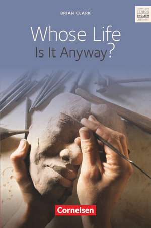 Whose Life Is It Anyway? de Albert-Reiner Glaap