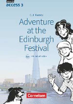 English G Access Band 3: 7. Schuljahr - Adventure at the Edinburgh Festival de Cecile J. Niemitz-Rossant