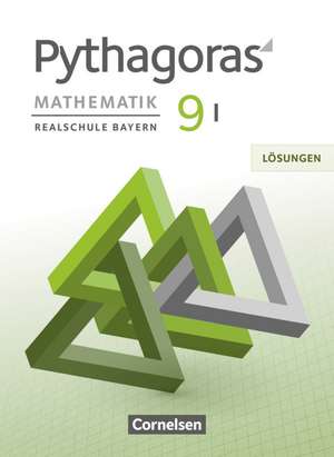 Pythagoras 9. Jahrgangsstufe (WPF I) - Realschule Bayern - Lösungen zum Schülerbuch de Hannes Klein