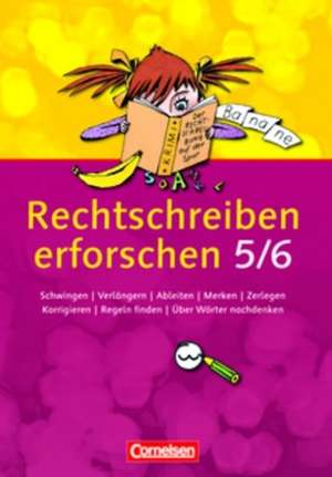 Rechtschreiben erforschen 5/6. Arbeitsheft de Agnes Fulde