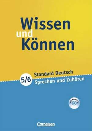 Wissen und Können 5./6. Schuljahr. Sprechen und Zuhören. Arbeitsheft de Almut Hoppe