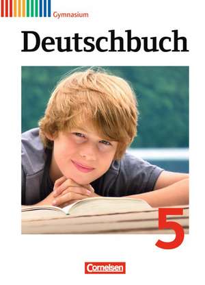 Deutschbuch 5. Schuljahr. Schülerbuch. Gymnasium Allgemeine Ausgabe de Alexander Joist