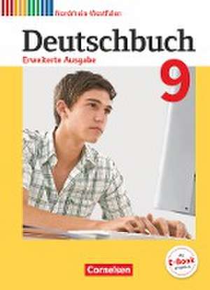 Deutschbuch 9. Schuljahr - Erweiterte Ausgabe - Nordrhein-Westfalen - Schülerbuch de Friedrich Dick