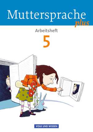 Muttersprache plus 5. Schuljahr. Arbeitsheft de Bärbel Döring