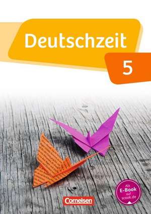 Deutschzeit 5. Schuljahr. Schülerbuch de Susanne Behlert