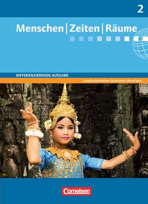 Menschen Zeiten Räume 7./8. Schuljahr. Schülerbuch. Arbeitsbuch für Gesellschaftslehre. Differenzierende Ausgabe Nordrhein-Westfalen de Katrin Blaufuß