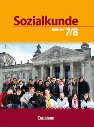 Sozialkunde - Berlin - Neubearbeitung. 7./8. Schuljahr - Schülerbuch de Christian Ernst