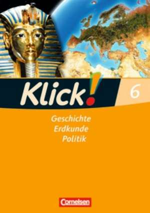 Klick! 6. Schuljahr. Arbeitsheft. Geschichte, Erdkunde, Politik - Westliche Bundesländer de Christine Fink