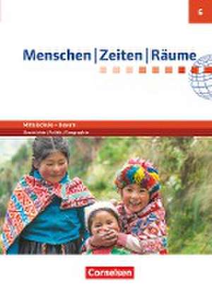 Menschen-Zeiten-Räume 6. Jahrgangsstufe- Mittelschule Bayern - Schülerbuch de Katrin Blaufuß