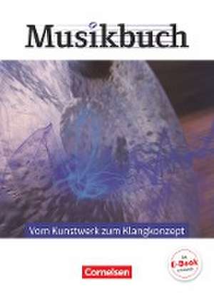 Musikbuch Oberstufe - Vom Kunstwerk zum Klangkonzept. Themenheft de Janine Krüger