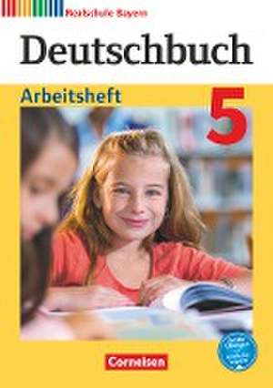 Deutschbuch - Realschule Bayern 5. Jahrgangsstufe - Arbeitsheft mit Lösungen de Elke Aigner-Haberstroh