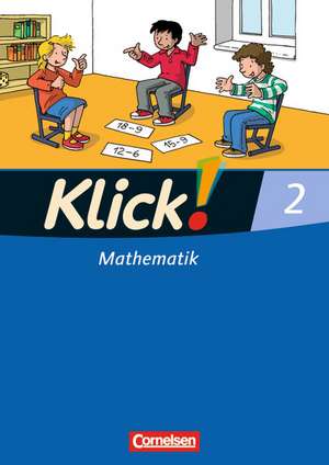 Klick! Mathematik. Westliche Bundesländer 2. Schülerbuch de Silke Burkhart