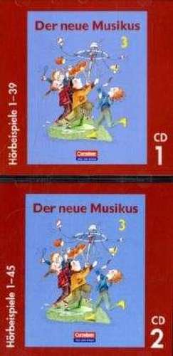 Der neue Musikus 3. Schuljahr - Hörbeispiele. CD 1 und 2