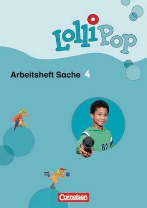 LolliPop Sache 4. Schuljahr. Arbeitsheft de Hilde Köster