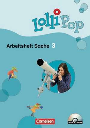 LolliPop Sprach-Sach-Buch 3. Schuljahr. Arbeitsheft mit CD-ROM de Hilde Köster