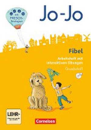 Jo-Jo Fibel 1. Schuljahr - Allgemeine Ausgabe - Neubearbeitung 2016. Arbeitsheft in Grundschrift mit interaktiven Übungen auf scook.de de Nicole Namour