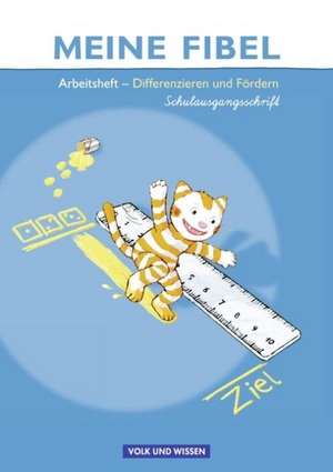 Meine Fibel 2009. Differenzieren und Fördern - Arbeitsheft in Schulausgangsschrift de Mariona Hoffmann