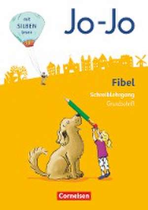 Jo-Jo Fibel 1. Schuljahr - Allgemeine Ausgabe - Neubearbeitung 2016. Schreiblehrgang in Grundschrift de Martina Schramm