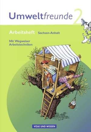 Umweltfreunde 2. Schuljahr. Arbeitsheft mit Einleger. Sachsen-Anhalt. Neubearbeitung 2009 de Kathrin Jäger