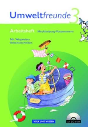 Umweltfreunde 3. Schuljahr. Neubearbeitung 2009. Arbeitsheft mit CD-ROM. Mecklenburg-Vorpommern de Inge Koch