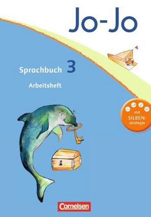 Jo-Jo Sprachbuch - Aktuelle allgemeine Ausgabe. 3. Schuljahr - Arbeitsheft de Rita Stanzel