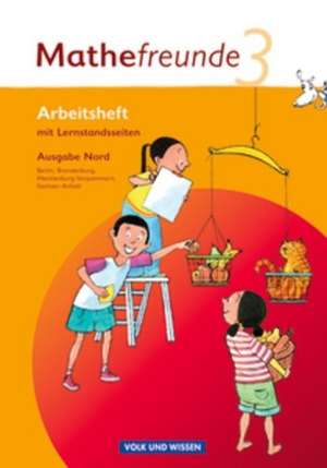 Mathefreund 3. Schuljahr. Arbeitsheft. Nord de Jana Elsner