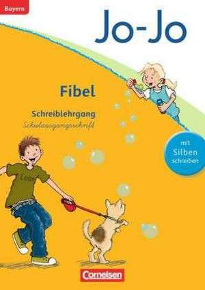 Jo-Jo Fibel - Grundschule Bayern - Neubearbeitung. Schreiblehrgang in Schulausgangsschrift de Heidemarie Löbler