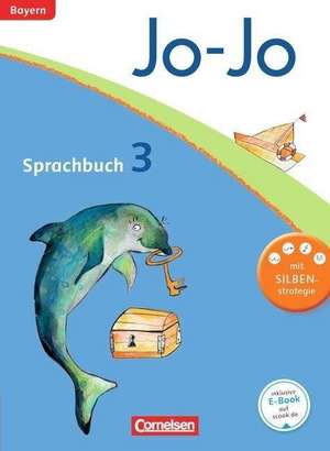 Jo-Jo Sprachbuch - Grundschule Bayern. 3. Jahrgangsstufe - Schülerbuch de Olga Brinster