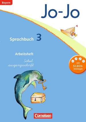 Jo-Jo Sprachbuch - Grundschule Bayern. 3. Jahrgangsstufe - Arbeitsheft in Schulausgangsschrift de Olga Brinster