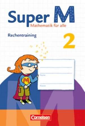 Super M 2. Schuljahr Rechentraining. Arbeitsheft de Ulrike Braun