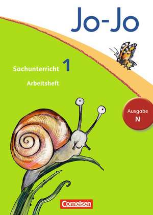 Jo-Jo Sachunterricht - Ausgabe N. 1. Schuljahr - Arbeitsheft de Anna Christ