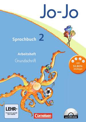 Jo-Jo Sprachbuch - Aktuelle allgemeine Ausgabe. 2. Schuljahr - Arbeitsheft in Grundschrift mit CD-ROM de Frido Brunold