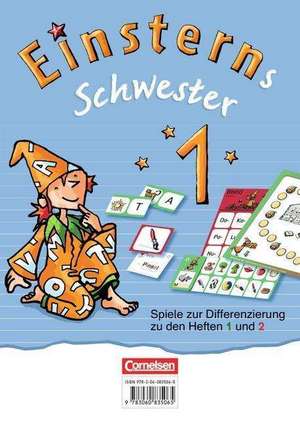 Einsterns Schwester 1. Schuljahr. Erstlesen. Spiele zur Differenzierung zu den Heften 1 und 2 de Angelika Borrmann