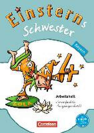 Einsterns Schwester 4. Jahrgangsstufe. Arbeitsheft Bayern de Daniela Dreier-Kuzuhara