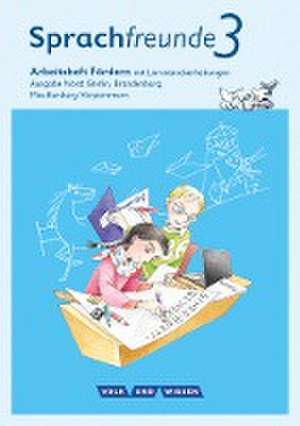 Sprachfreunde 3. Schuljahr. Arbeitsheft Fördern. Ausgabe Nord de Katrin Junghänel