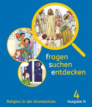 fragen-suchen-entdecken - 4. Schuljahr - Ausgabe N - Schülerbuch de Ludwig Sauter